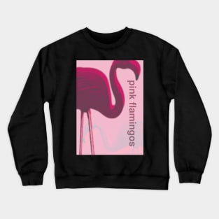 Pink Flamingos movie poster Crewneck Sweatshirt